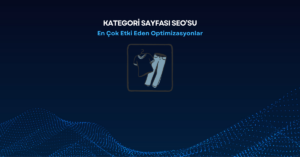 Kategori Sayfası SEO’su